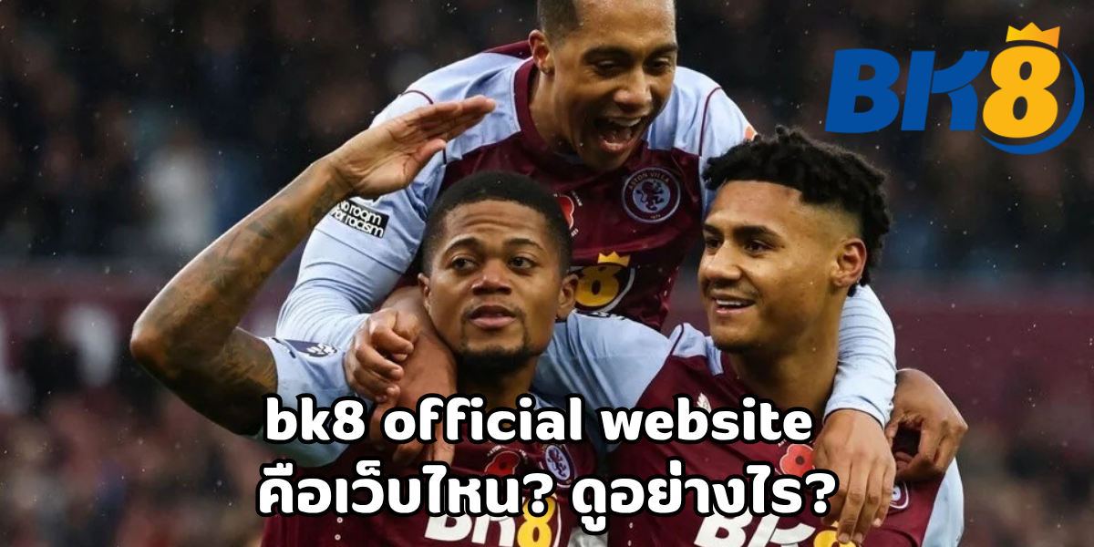 bk8 official website